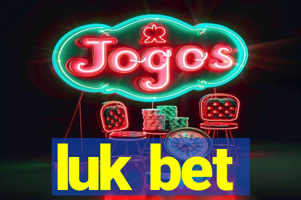 luk bet